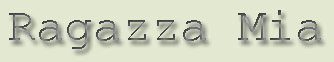 Ragazza Mia